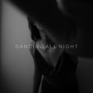 Dancing All Night