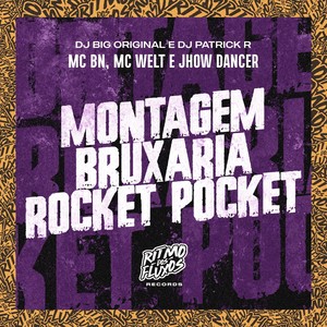 Montagem Bruxaria Rocket Pocket (Explicit)