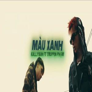 MAU XANH (feat. Trappin Phạm & YOUNGBOIDOLLAR) (Explicit)
