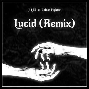 LUCID RMX (Golden Fighter Remix)