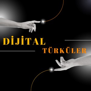 Dijital Türküler