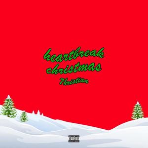 Heartbreak Christmas (Explicit)