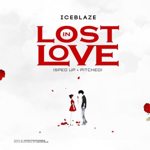 Lost in Love (Sped up & Pitched)