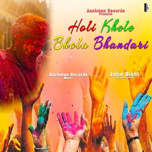 Holi Khele Bhola Bhandari