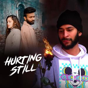 Hurting Still (feat. Vishamber Singh) (Explicit)