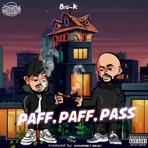 Paff Paff Pass (Explicit)