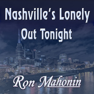 Nashville's Lonely out Tonight