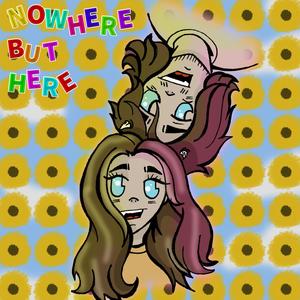 Nowhere but Here (Explicit)