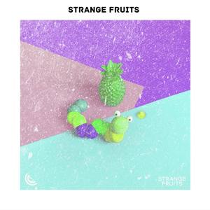 Best Club Music of Strange Fruits 2019