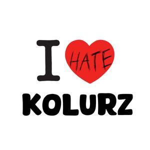 I HATE KOLURZ (Explicit)