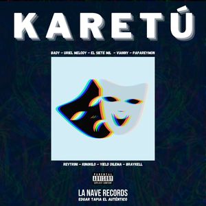 Karetú (Explicit)