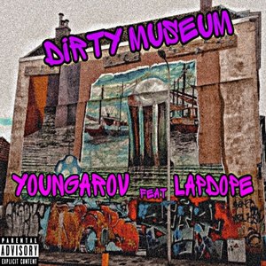 Dirty Museum (Explicit)