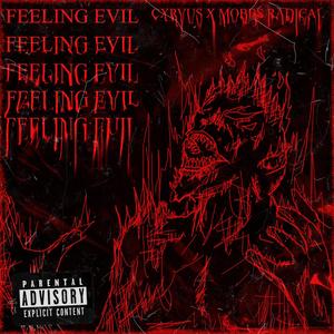 FEELING EVIL (Explicit)