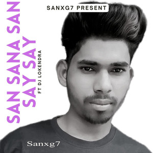 San Sana San Say Say