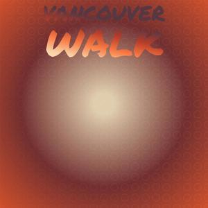 Vancouver Walk