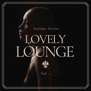 Lovely Lounge, Vol. 1 (Explicit)