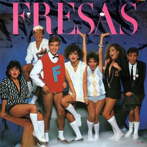 Ni Tan Fresas (Remasterizado)