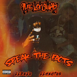 Speak The Facts (Explicit)