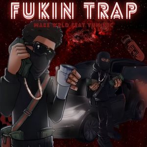 Fukin Trap (Explicit)