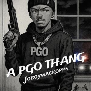 Joboywackopps - BTYG X P.G.O (feat. Noluv.pres & K3offdajuxce) (Explicit)