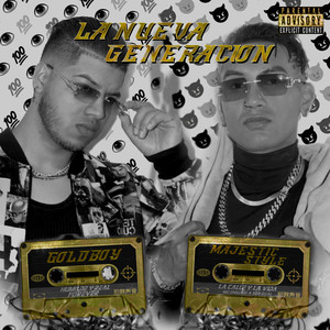 La Nueva Generación (Explicit)