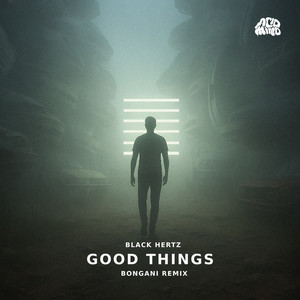 Good Things (Bongani Remix)