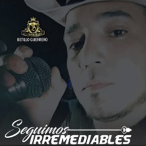 Seguimos Irremediables (Explicit)