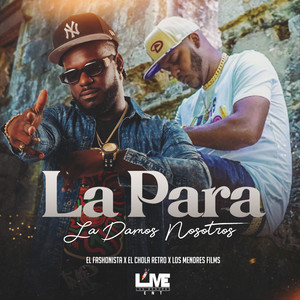 La para la damos nosotros (Explicit)