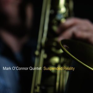 Mark O'Connor - Suspended Reality