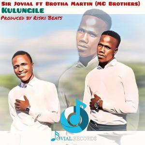 Kulungile(feat. Brotha Martin)