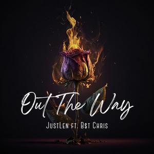 Out The Way (Explicit)