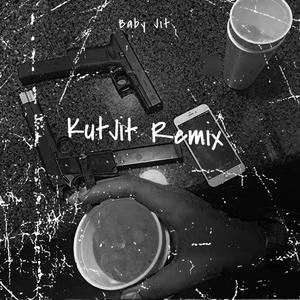 KutJit (Remix) [Explicit]