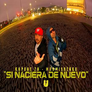 Si Naciera De Nuevo (feat. Marmishenko)