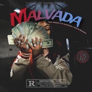 Malvada (feat. El Autenticko, NAITSAV & Cris El Momento) (Explicit)