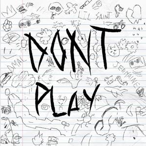 Don't Play (feat. Dmal & JERMAINE)