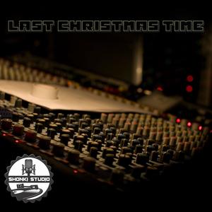 Last Christmas Time