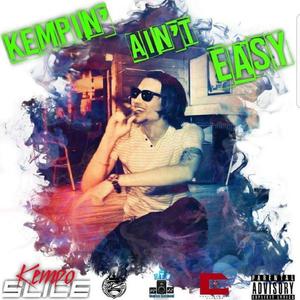 Kempin' Ain't Easy (Explicit)