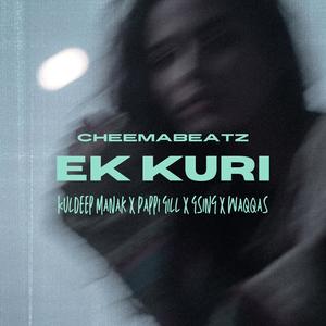 Ek Kuri (feat. Pappi Gill & Gsing)