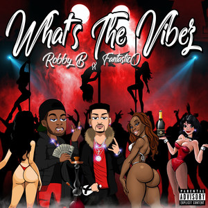 What's the Vibes (Explicit)