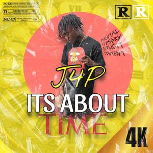 Its About Time (Explicit)