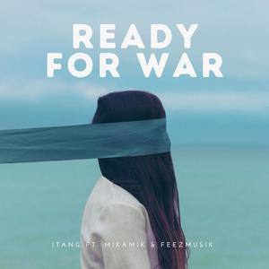 Ready For War(feat. Mikamik & FeezMusik) (Explicit)