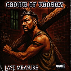 Crown of Thorns (feat. Haze Da Kidd) (Explicit)