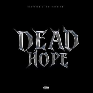DEAD HOPE (feat. Sage impepho) (Explicit)