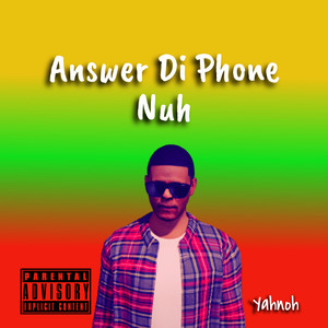 Answer Di Phone Nuh (Explicit)
