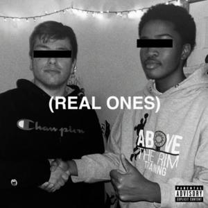 REAL ONES (feat. Areaus) (Explicit)
