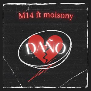 Daño (feat. Moisony) [Explicit]