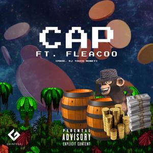Cap (feat. Fleacoo) (Explicit)
