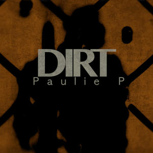 Dirt (Explicit)