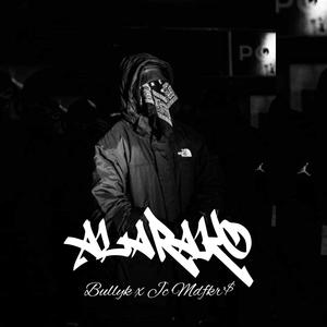 Alarako (feat. Bullyk) [Explicit]