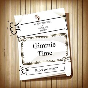 GIMMIE TIME (feat. NOZEBLEED) [Explicit]